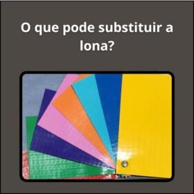O que pode substituir a lona?