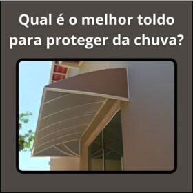 Qual é o melhor toldo para proteger da chuva?